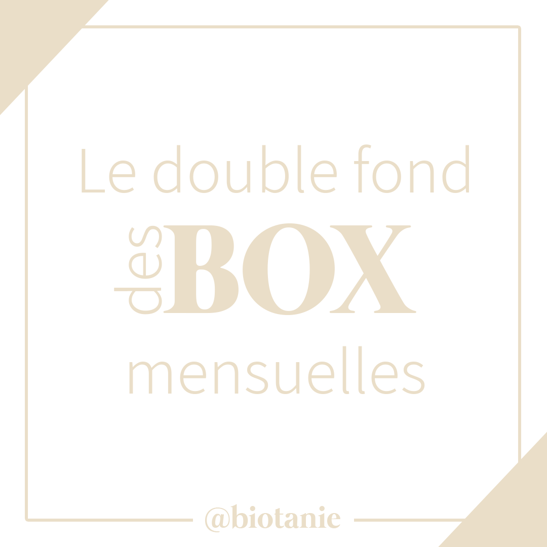 Le double fond des BOX mensuelles